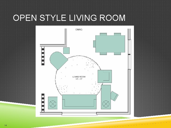 OPEN STYLE LIVING ROOM 14 
