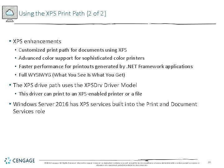 Using the XPS Print Path (2 of 2) • XPS enhancements • • Customized