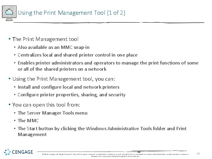 Using the Print Management Tool (1 of 2) • The Print Management tool •