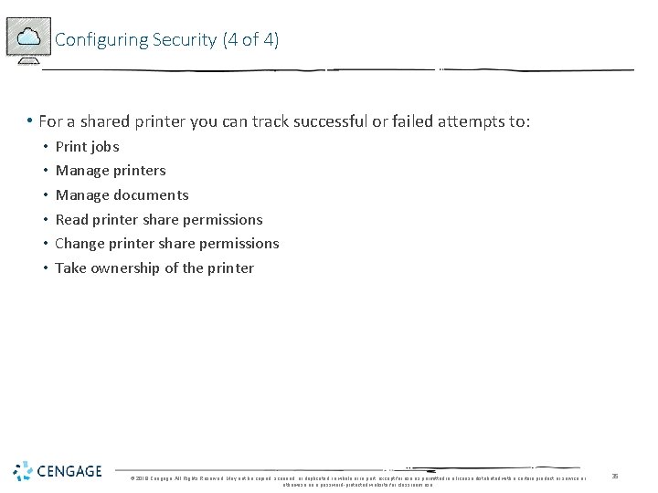 Configuring Security (4 of 4) • For a shared printer you can track successful