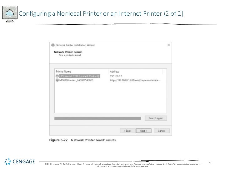 Configuring a Nonlocal Printer or an Internet Printer (2 of 2) © 2018 Cengage.