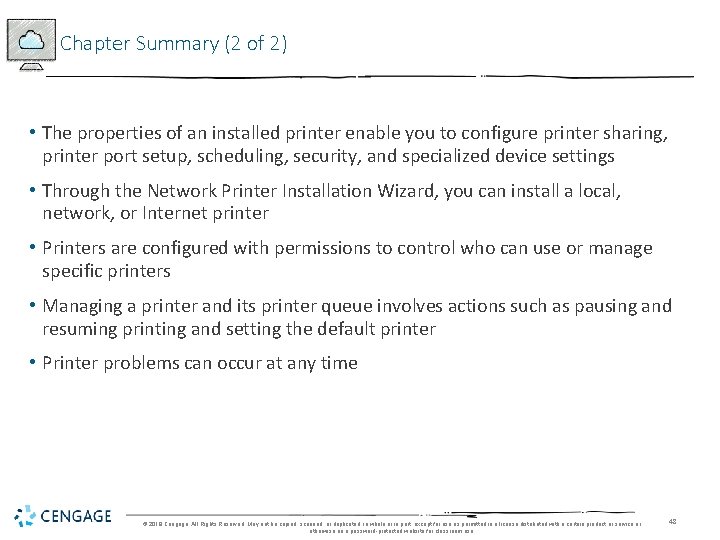 Chapter Summary (2 of 2) • The properties of an installed printer enable you