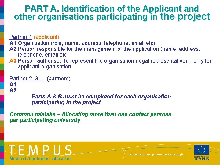 PART A. Identification of the Applicant and other organisations participating in the project Partner