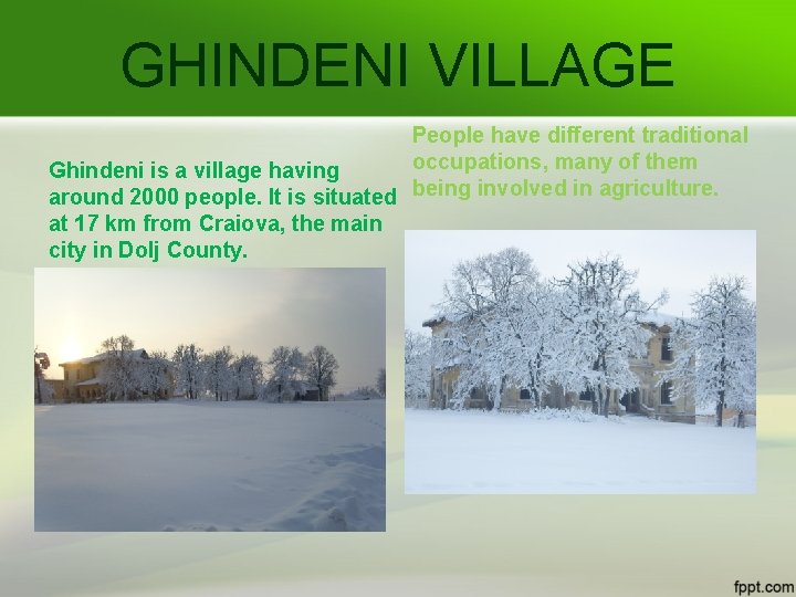 GHINDENI VILLAGE People have different traditional occupations, many of them Ghindeni is a village