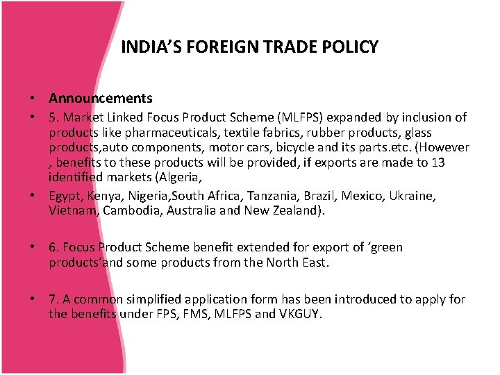INDIA’S FOREIGN TRADE POLICY • Announcements • 5. Market Linked Focus Product Scheme (MLFPS)
