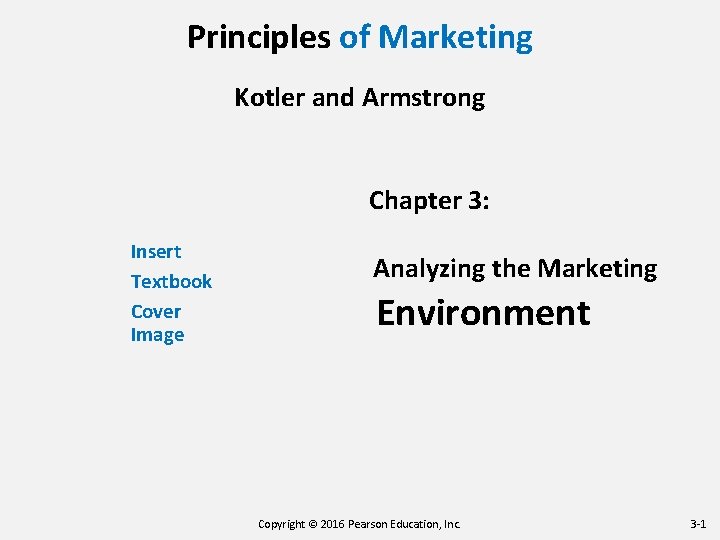Principles of Marketing Kotler and Armstrong Chapter 3: Insert Textbook Cover Image Analyzing the