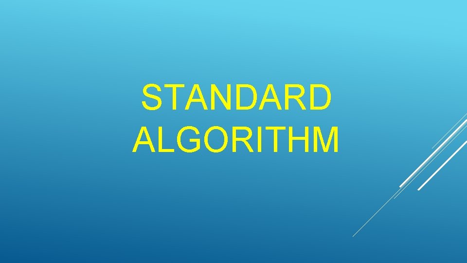 Standard Algorithm One Digit 4 DIGIT BY 1 DIGIT MULTIPLICATION STRATEGIES 4