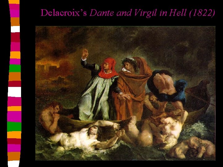 Delacroix’s Dante and Virgil in Hell (1822) 