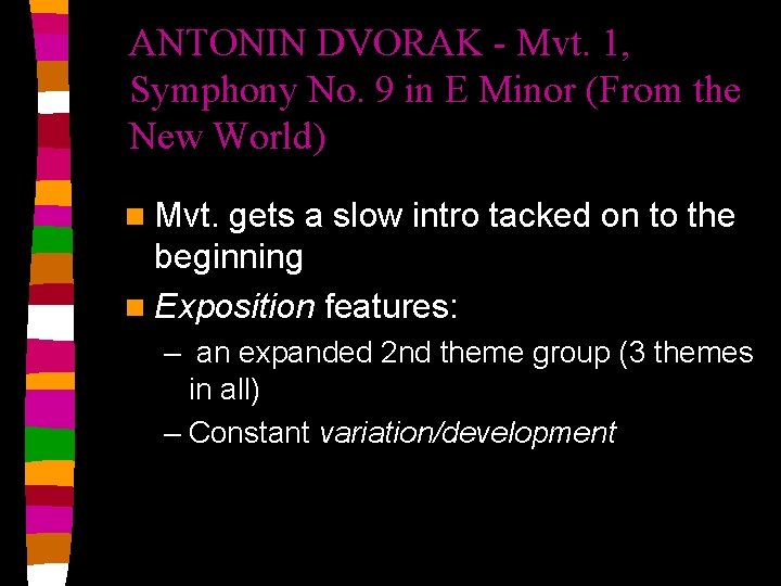 ANTONIN DVORAK - Mvt. 1, Symphony No. 9 in E Minor (From the New