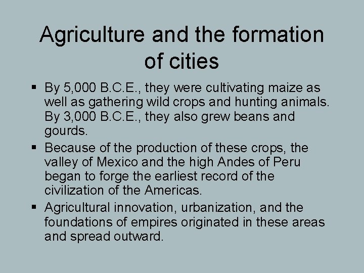 Agriculture and the formation of cities § By 5, 000 B. C. E. ,