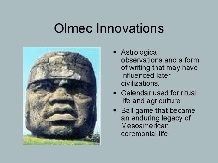 Olmec Innovations § Astrological observations and a form of writing that may have influenced