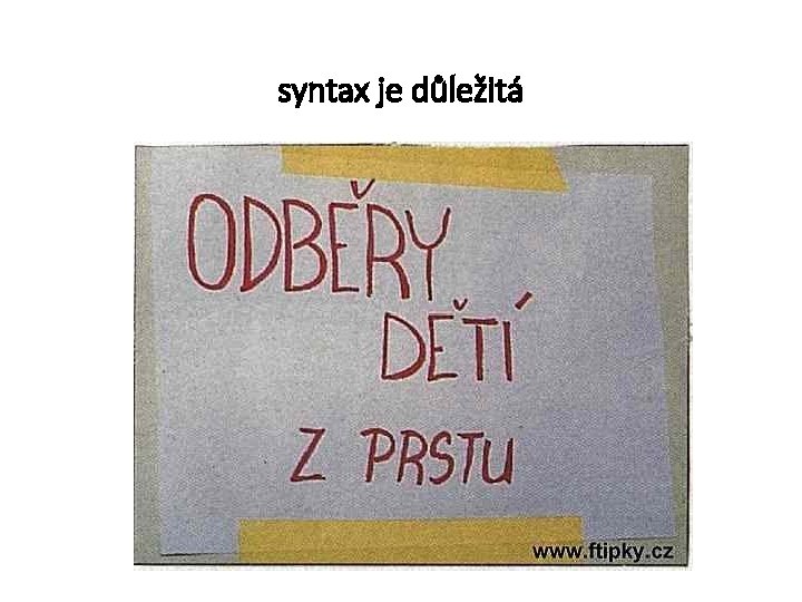 syntax je důležitá 