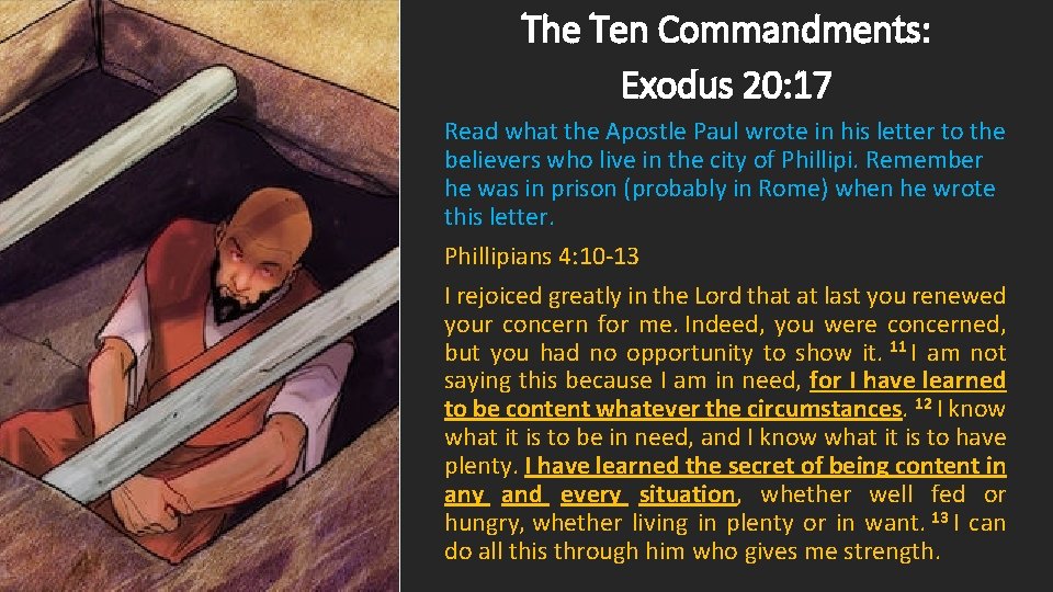 The Ten Commandments: Exodus 20: 17 Read what the Apostle Paul wrote in his