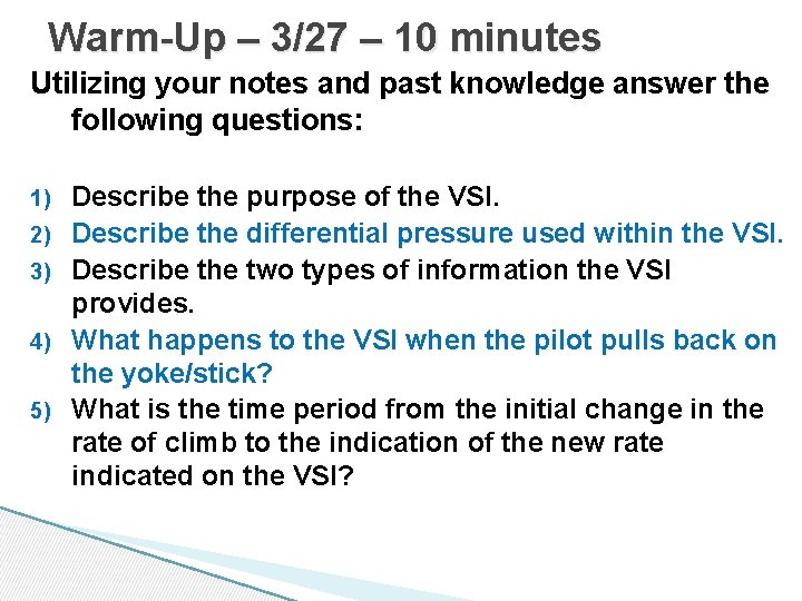 Warm-Up – 3/27 – 10 minutes Utilizing your notes and past knowledge answer the