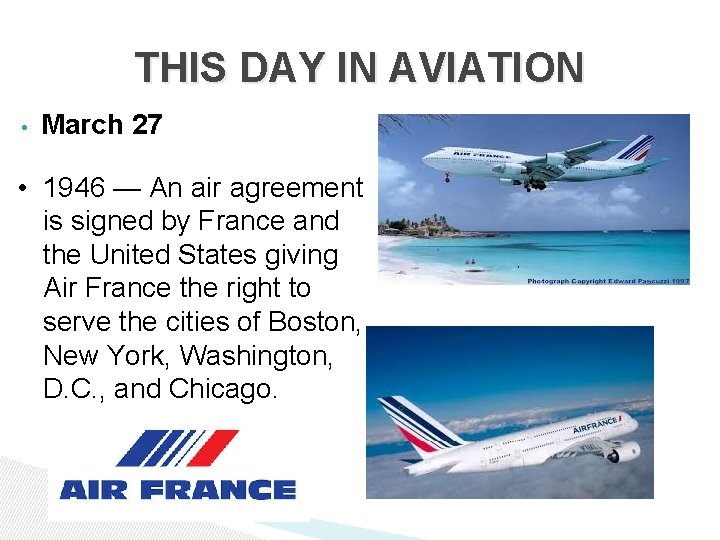 THIS DAY IN AVIATION • March 27 • 1946 — An air agreement is