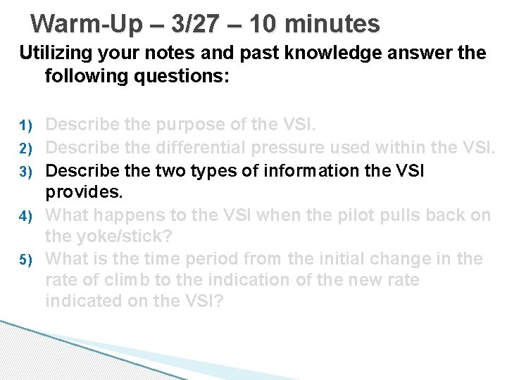 Warm-Up – 3/27 – 10 minutes Utilizing your notes and past knowledge answer the