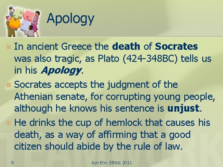 Apology In ancient Greece the death of Socrates was also tragic, as Plato (424