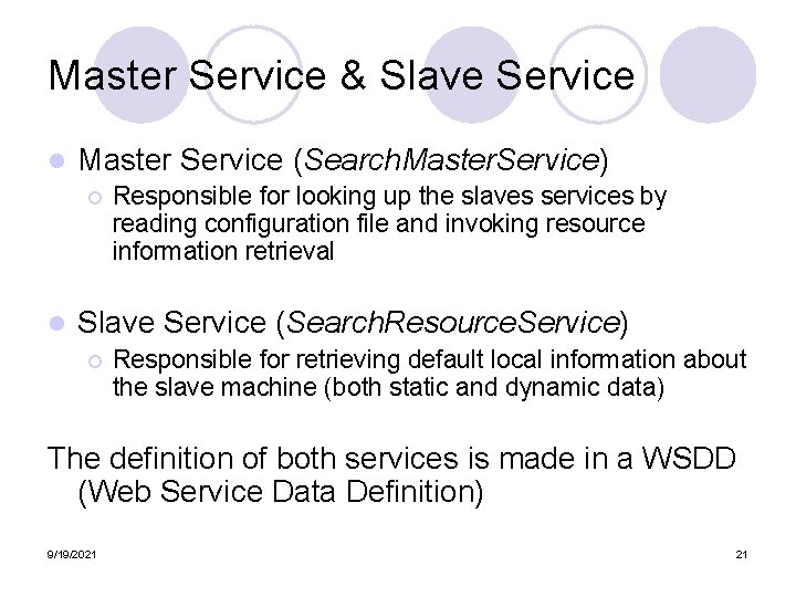 Master Service & Slave Service l Master Service (Search. Master. Service) ¡ l Responsible Master Service & Slave Service l Master Service (Search. Master. Service) ¡ l Responsible