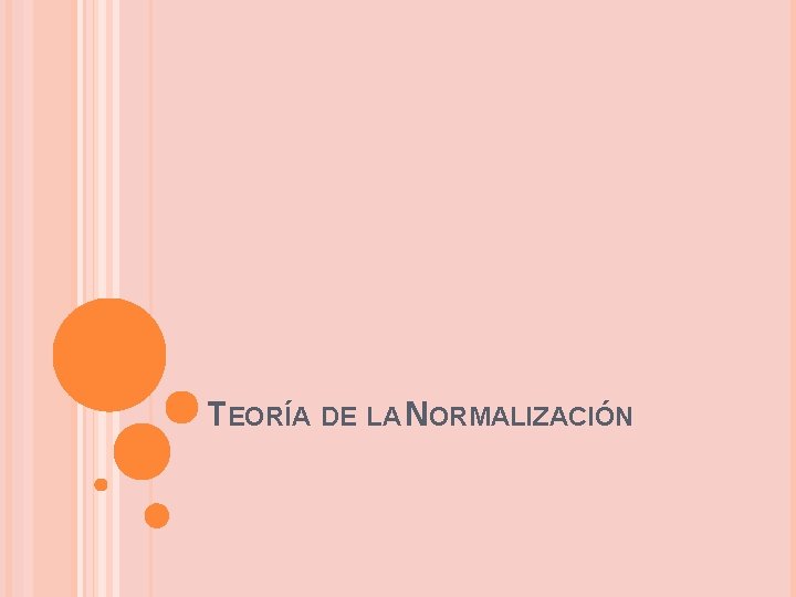 TEORÍA DE LA NORMALIZACIÓN 