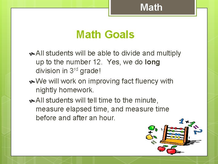 Math Goals All students will be able to divide and multiply up to the