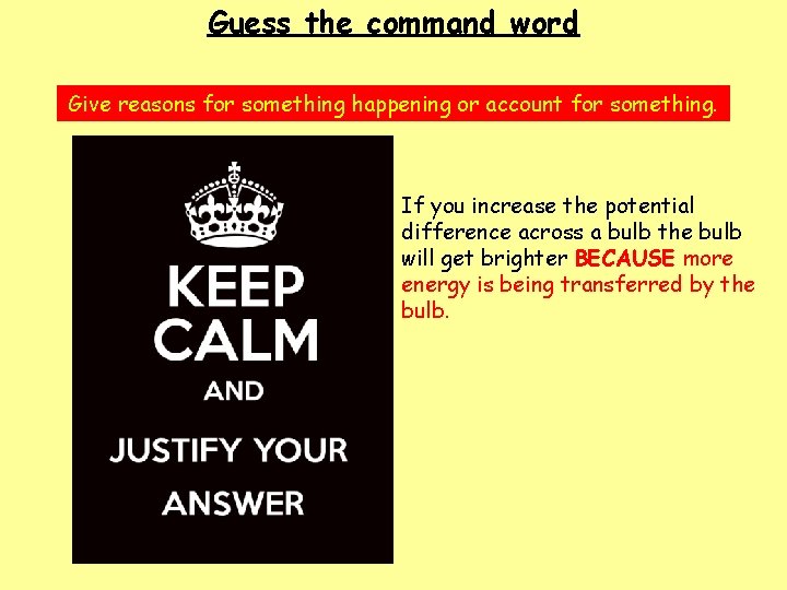 Guess the command word Give reasons for something happening or account for something. If