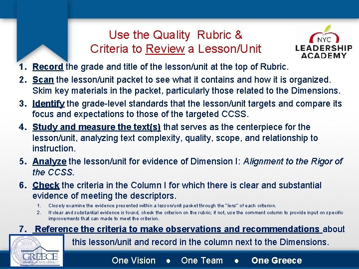 Use the Quality Rubric & Criteria to Review a Lesson/Unit 1. Record the grade