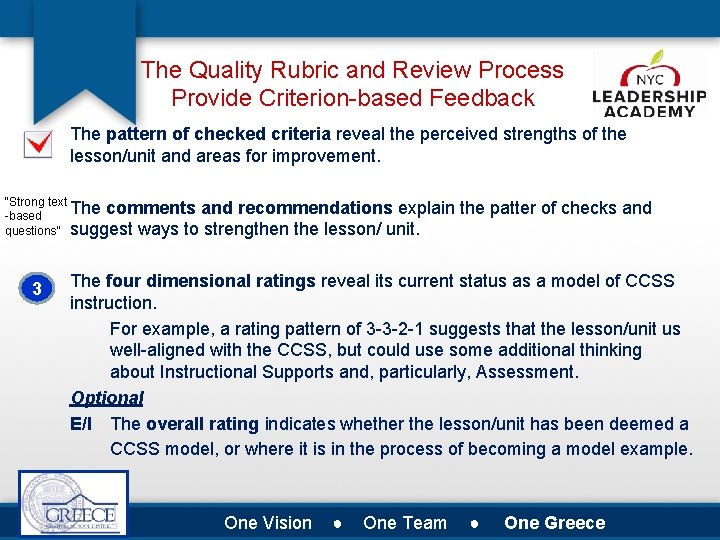 The Quality Rubric and Review Process Provide Criterion-based Feedback The pattern of checked criteria
