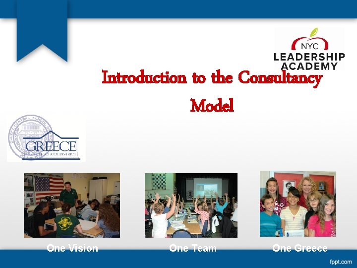 Introduction to the Consultancy Model One Vision One Team One Greece 