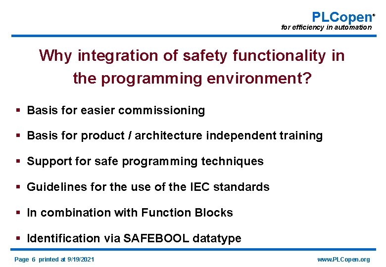 PLCopen for efficiency in automation Why integration of safety functionality in the programming environment?