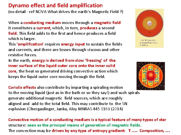 Dynamo effect and field amplification (no detail - ref NOVA What drives the earth’s