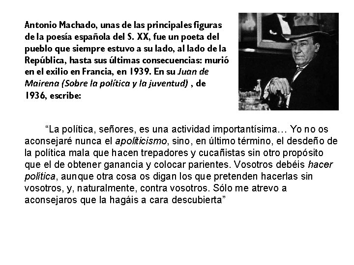 Antonio Machado, unas de las principales figuras de la poesía española del S. XX,