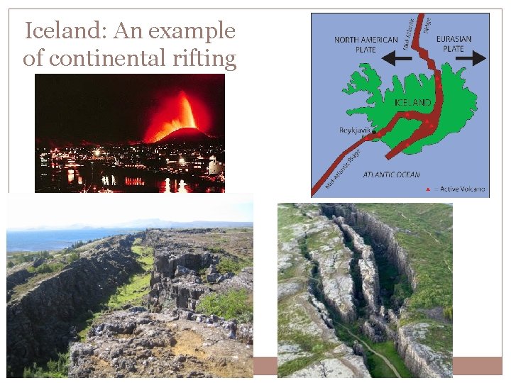 Iceland: An example of continental rifting 