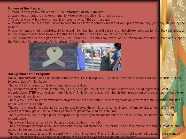 Motives of the Program: 1. Introduction of yellow sticker “YES” To prevention of child