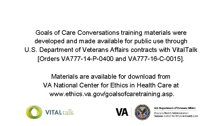 Goals of Care Conversations training materials were developed and made available for public use