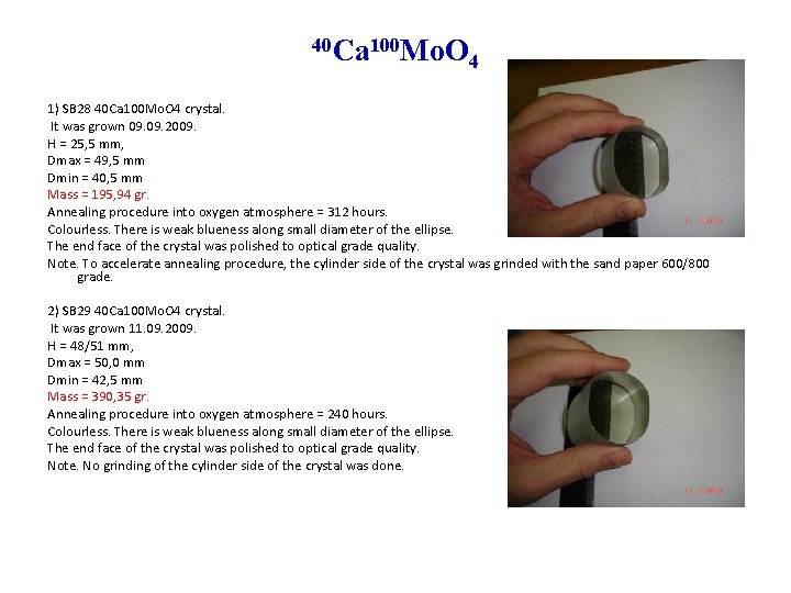 40 Ca 100 Mo. O 4 1) SB 28 40 Ca 100 Mo. O