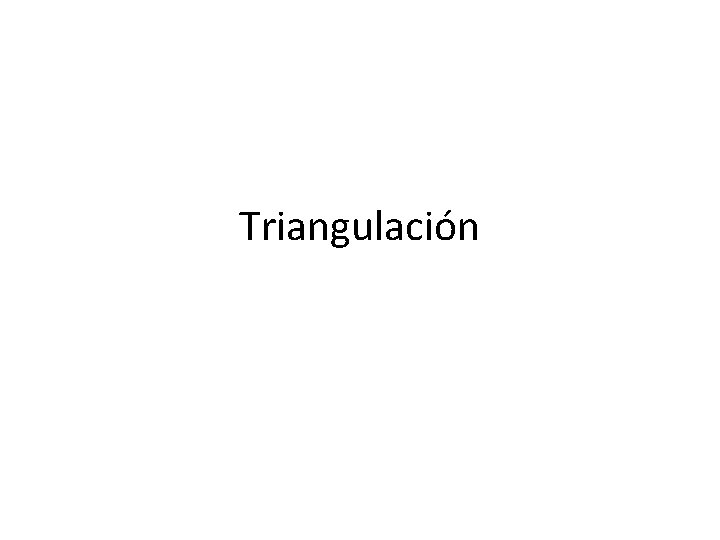 Triangulación 
