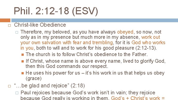 Phil. 2: 12 -18 (ESV) Christ-like Obedience � Therefore, my beloved, as you have