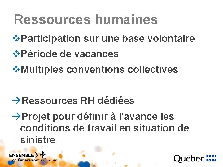 Ressources humaines v. Participation sur une base volontaire v. Période de vacances v. Multiples