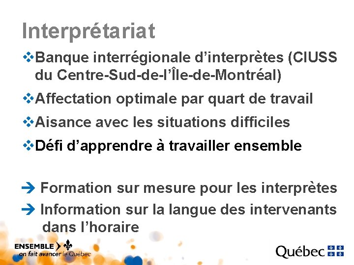 Interprétariat v. Banque interrégionale d’interprètes (CIUSS du Centre-Sud-de-l’Île-de-Montréal) v. Affectation optimale par quart de