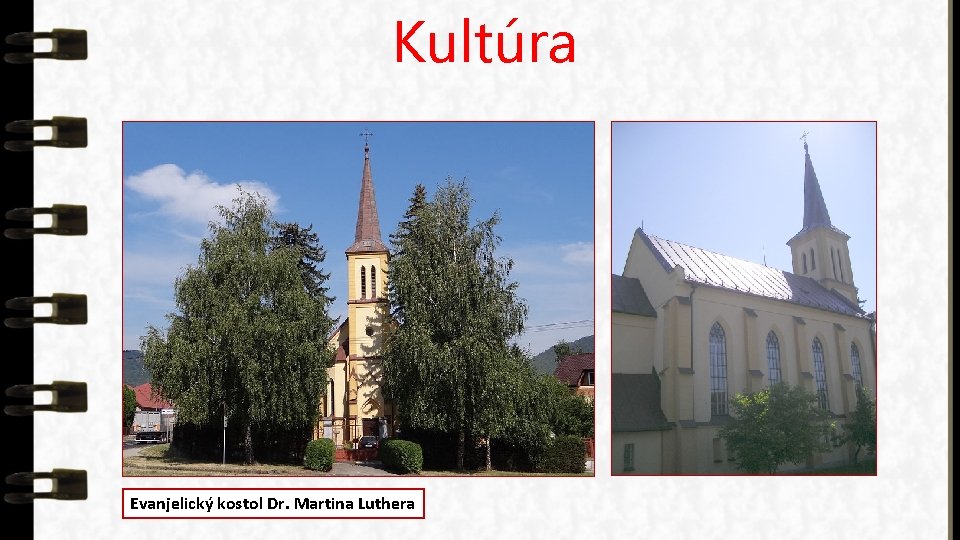 Kultúra Evanjelický kostol Dr. Martina Luthera 