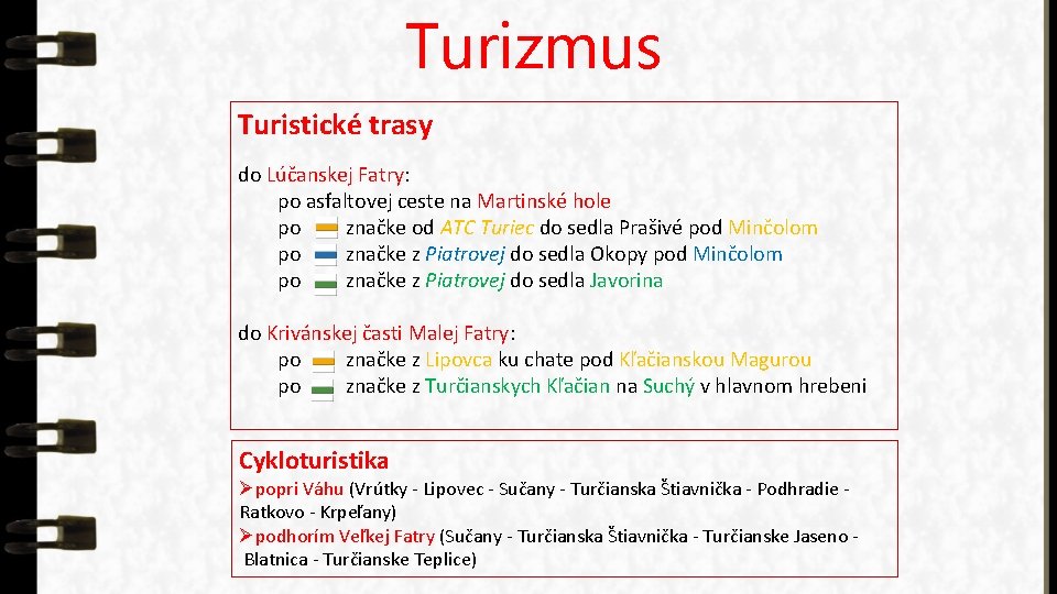 Turizmus Turistické trasy do Lúčanskej Fatry: po asfaltovej ceste na Martinské hole po značke