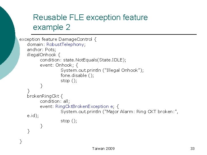 Reusable FLE exception feature example 2 exception feature Damage. Control { domain: Robust. Telephony;