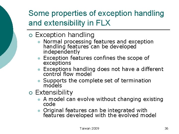 Some properties of exception handling and extensibility in FLX ¡ Exception handling l l