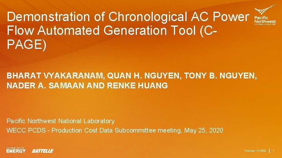 Demonstration of Chronological AC Power Flow Automated Generation Tool (CPAGE) BHARAT VYAKARANAM, QUAN H.