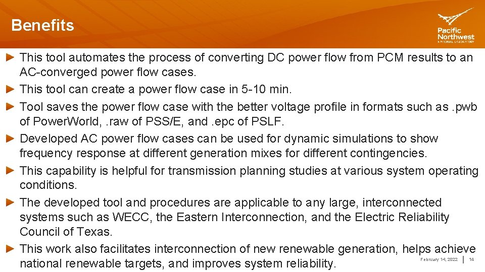 Benefits This tool automates the process of converting DC power flow from PCM results