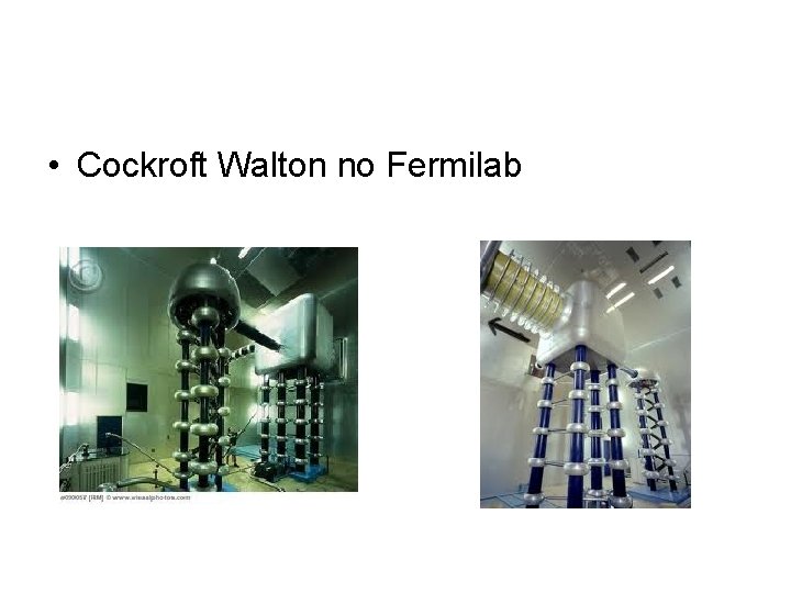  • Cockroft Walton no Fermilab 