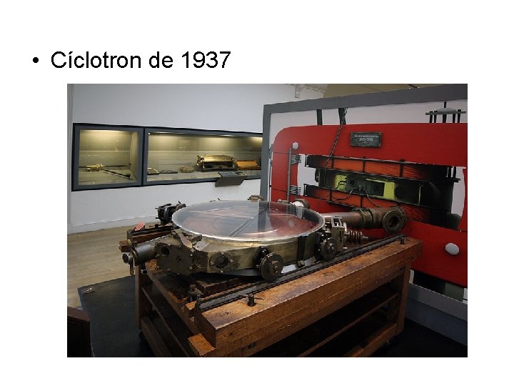  • Cíclotron de 1937 