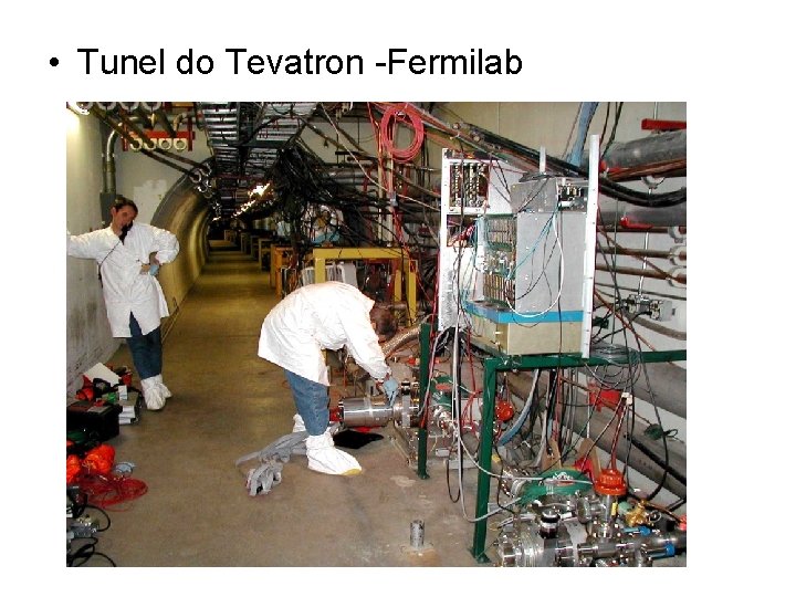  • Tunel do Tevatron -Fermilab 