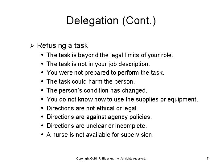 Delegation (Cont. ) Ø Refusing a task • The task is beyond the legal