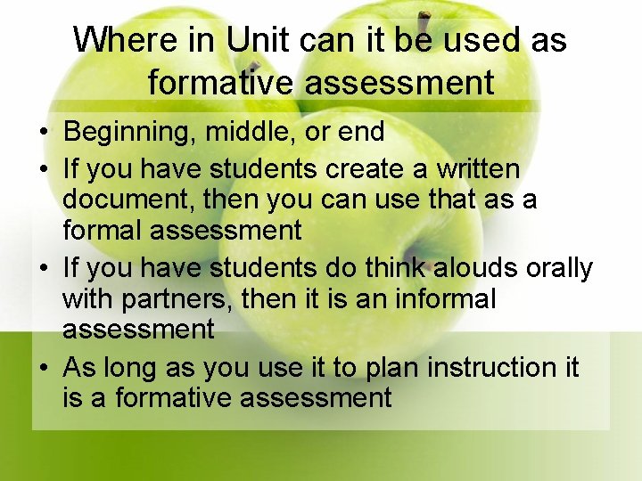 Where in Unit can it be used as formative assessment • Beginning, middle, or